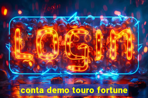 conta demo touro fortune